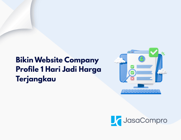 Bikin Website Company Profile 1 Hari Jadi Harga Terjangkau