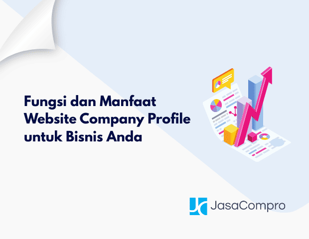 Fungsi dan Manfaat Website Company Profile untuk Bisnis Anda