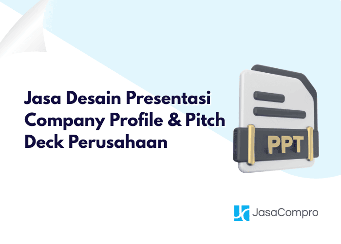 Jasa Desain Presentasi Company Profile & Pitch Deck Perusahaan
