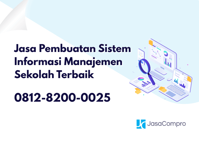 Jasa Pembuatan Sistem Informasi Manajemen Sekolah Terbaik
