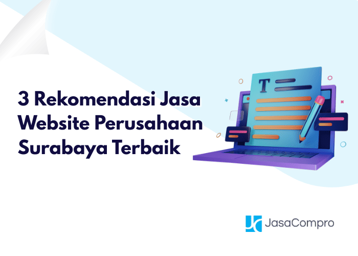 3 Rekomendasi Jasa Website Perusahaan Surabaya Terbaik