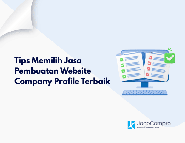 Tips Memilih Jasa Pembuatan Website Company Profile Terbaik